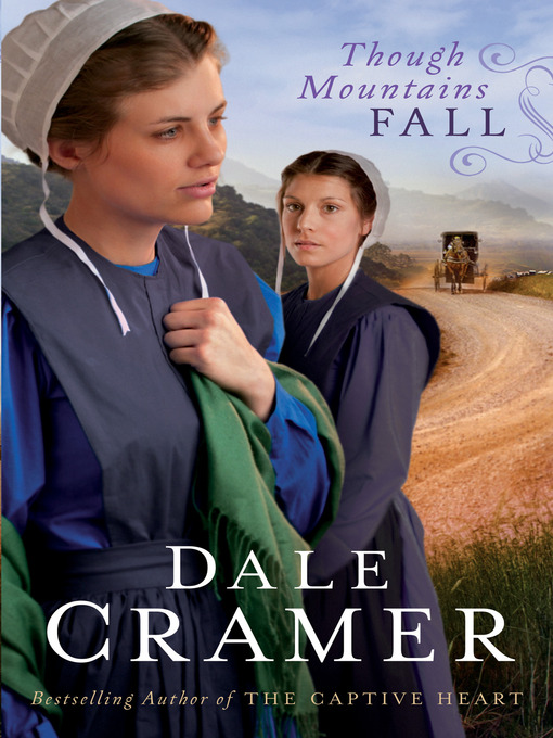 Title details for Though Mountains Fall by Dale Cramer - Available